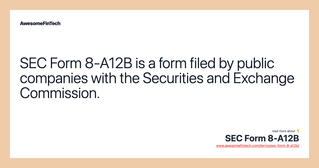SEC Form 8-A12B is a form filed by public companies with the Securities and Exchange Commission.
