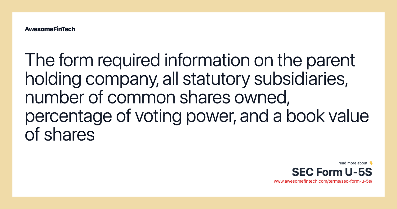 The form required information on the parent holding company, all statutory subsidiaries, number of common shares owned, percentage of voting power, and a book value of shares