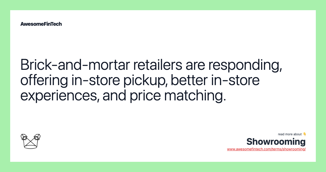 Brick-and-mortar retailers are responding, offering in-store pickup, better in-store experiences, and price matching.