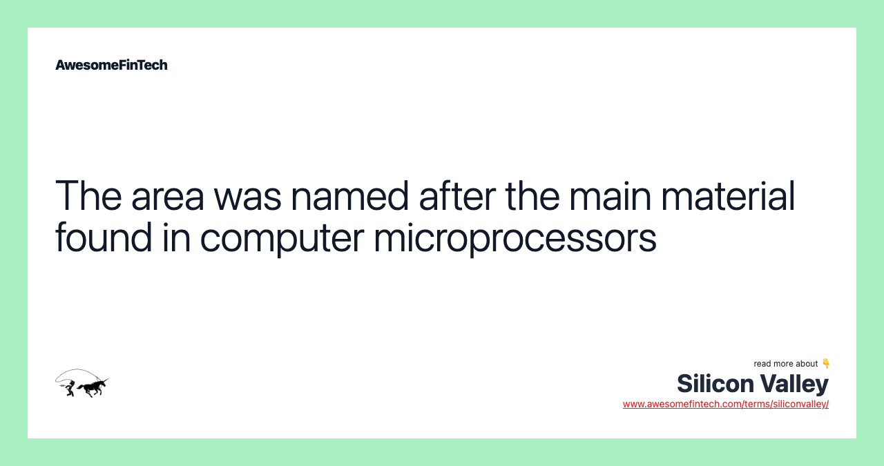 The area was named after the main material found in computer microprocessors