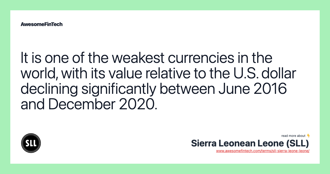 It is one of the weakest currencies in the world, with its value relative to the U.S. dollar declining significantly between June 2016 and December 2020.