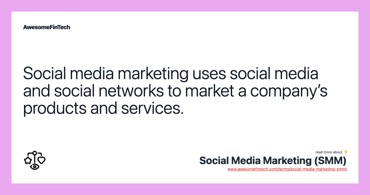 Social media marketing uses social media and social networks to market a company’s products and services.