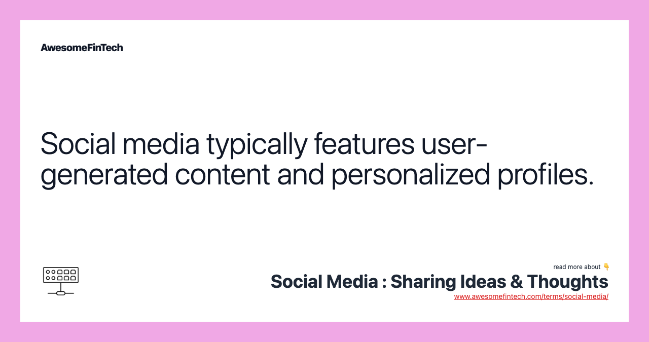 Social media typically features user-generated content and personalized profiles.