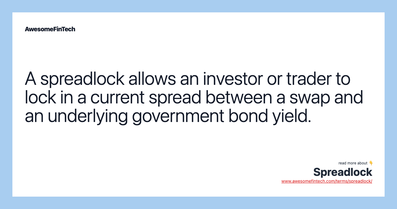 Spreadlock | AwesomeFinTech Blog
