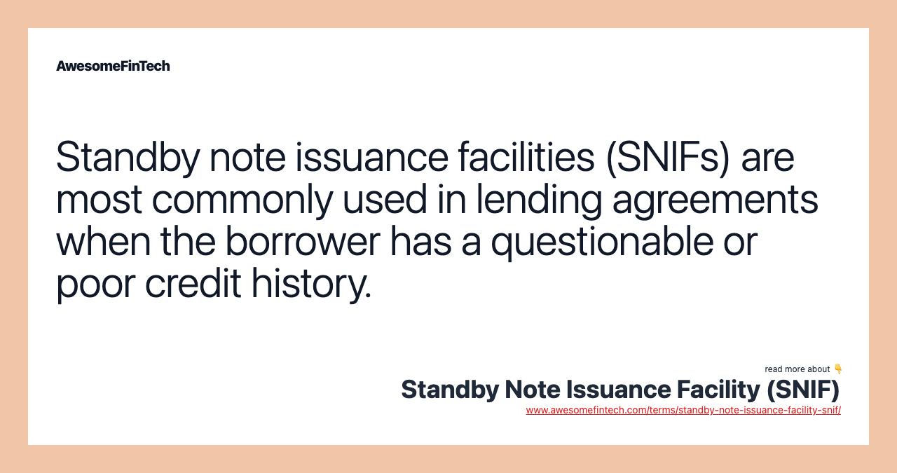 Standby Note Issuance Facility (SNIF) AwesomeFinTech Blog