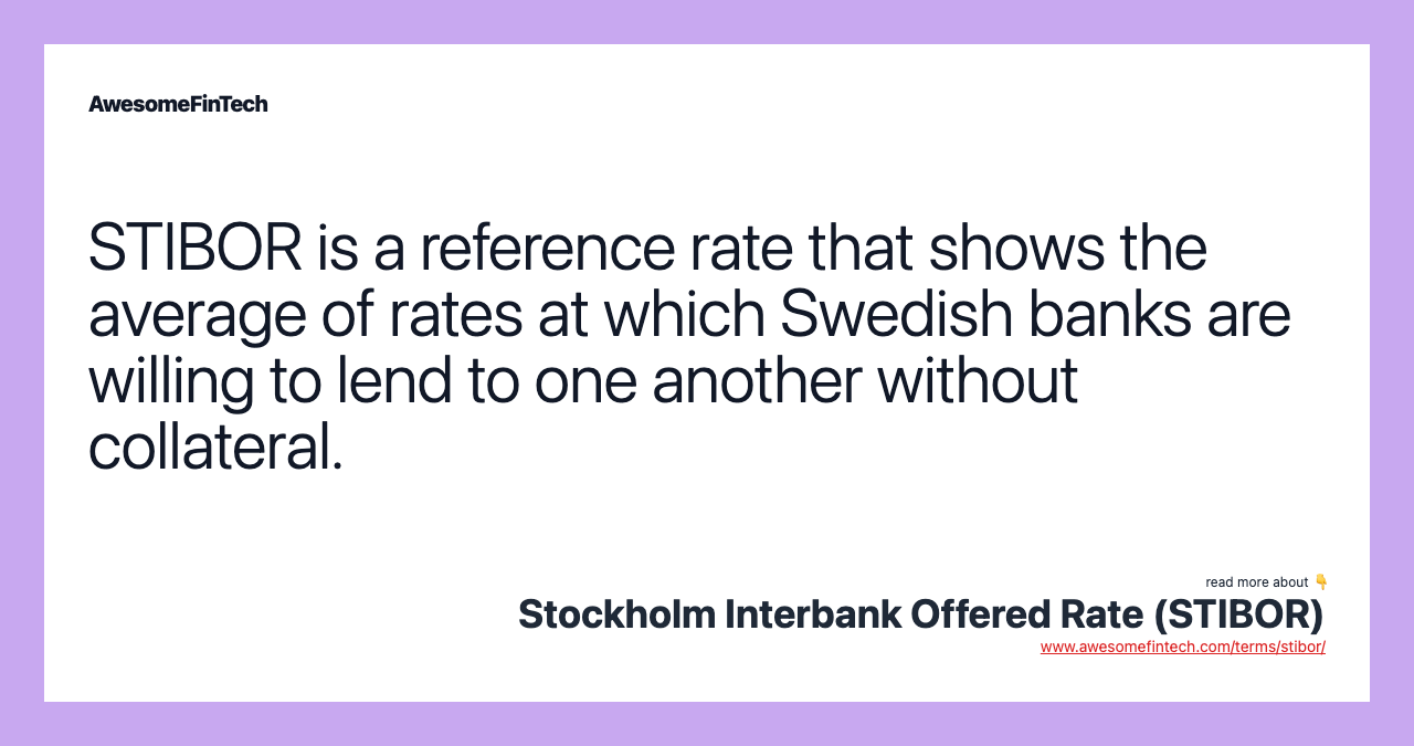 Stockholm Interbank Offered Rate (STIBOR) AwesomeFinTech Blog