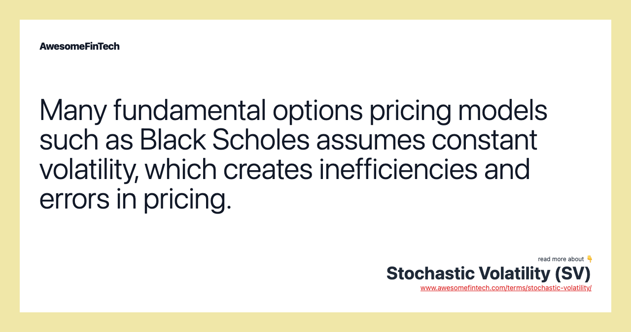 Many fundamental options pricing models such as Black Scholes assumes constant volatility, which creates inefficiencies and errors in pricing.