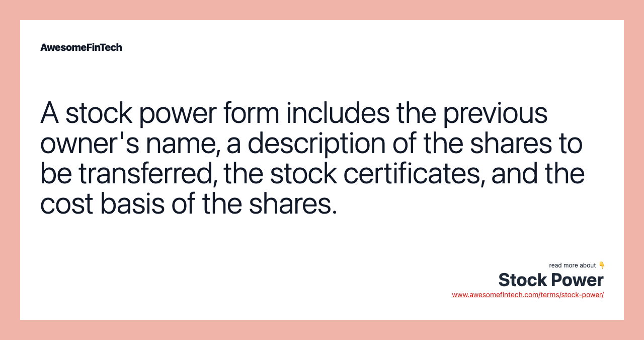 A stock power form includes the previous owner's name, a description of the shares to be transferred, the stock certificates, and the cost basis of the shares.