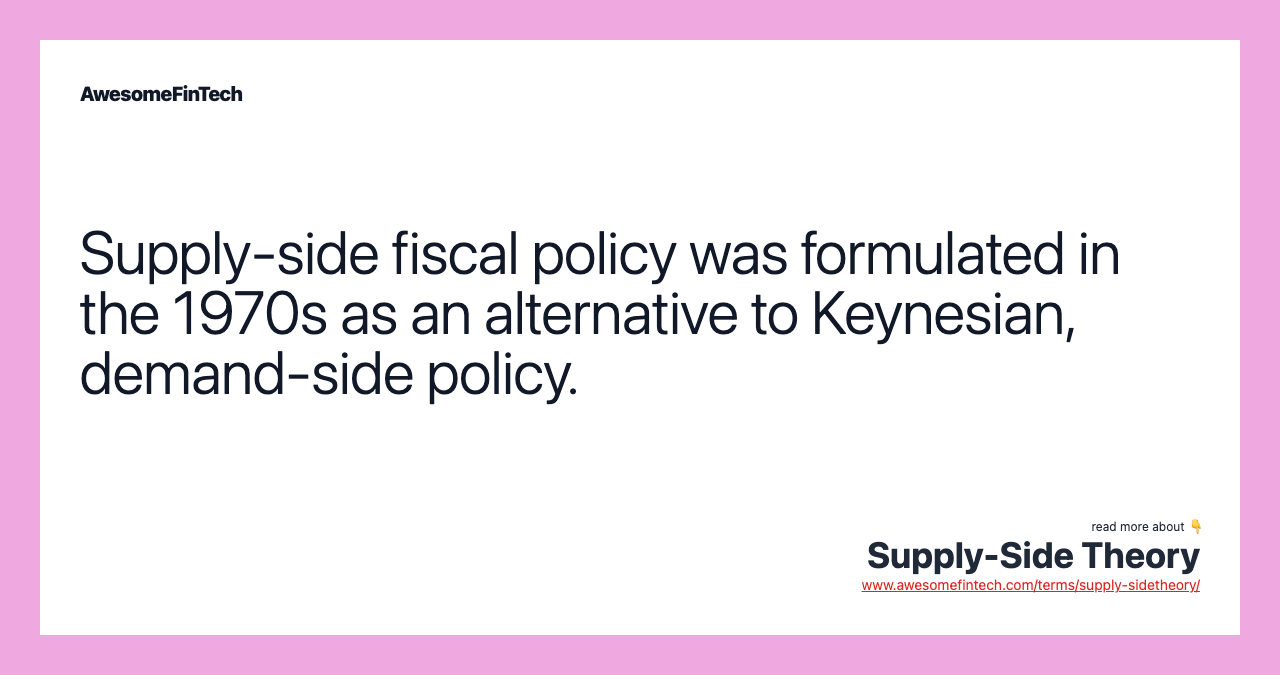 Supply-Side Theory: Definition and Comparison to Demand-Side