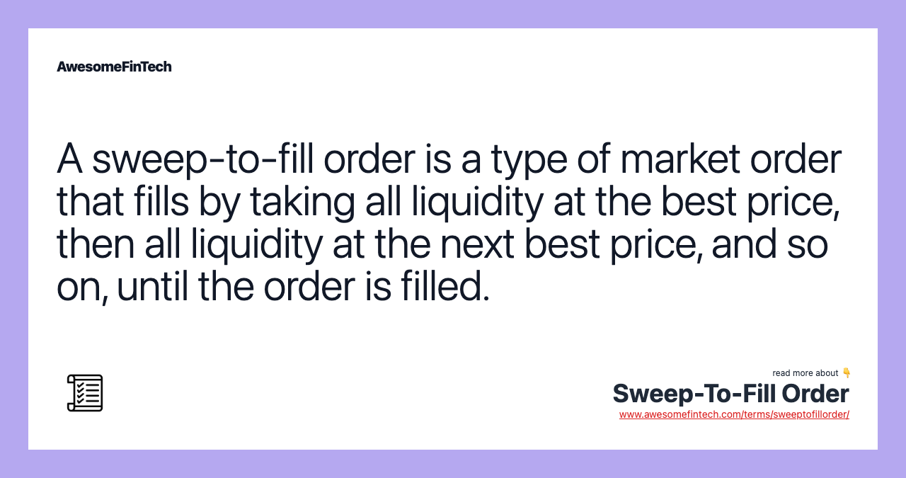 Fill Order Sweep-To-Fill Order | AwesomeFinTech Blog