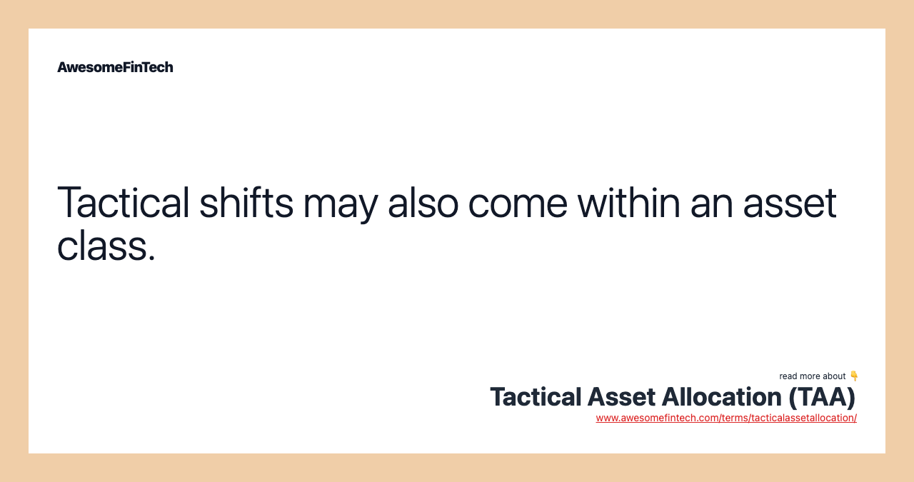 Tactical shifts may also come within an asset class.