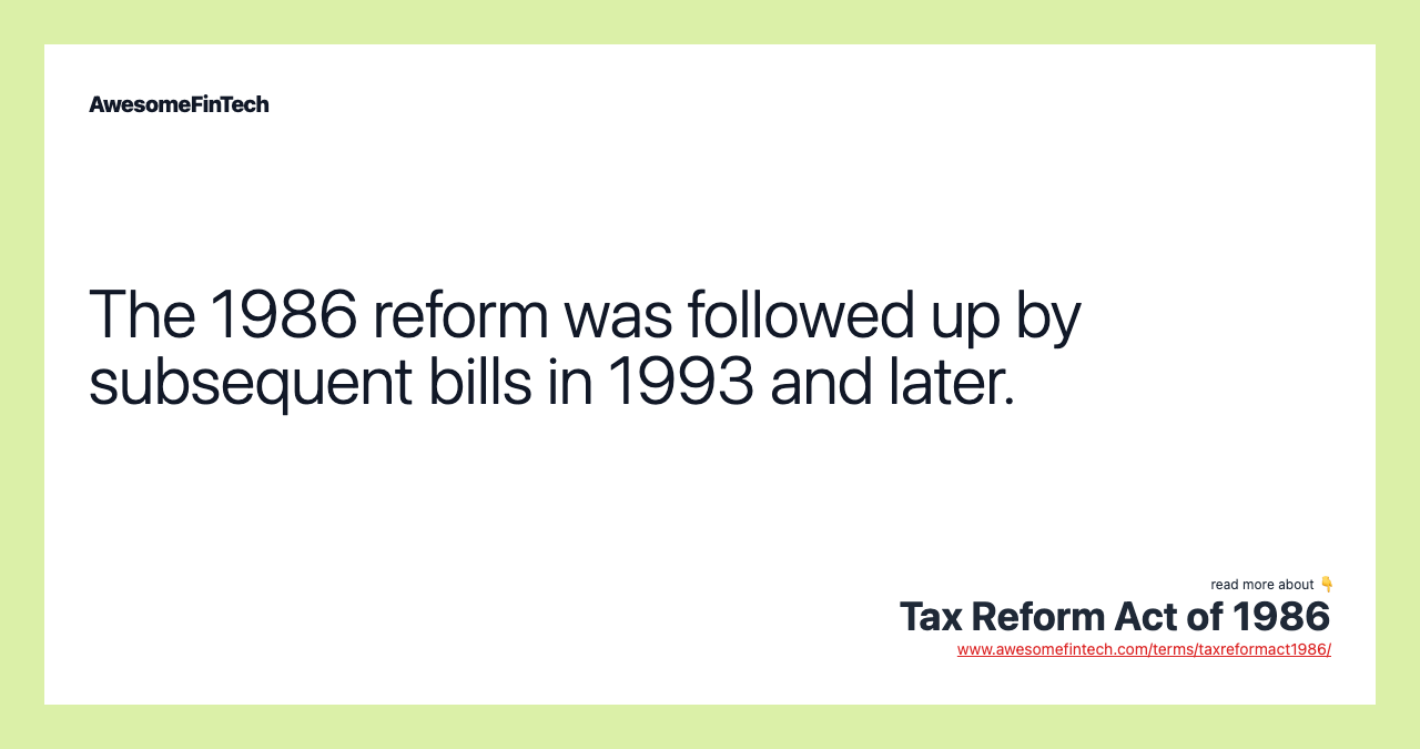 The 1986 reform was followed up by subsequent bills in 1993 and later.
