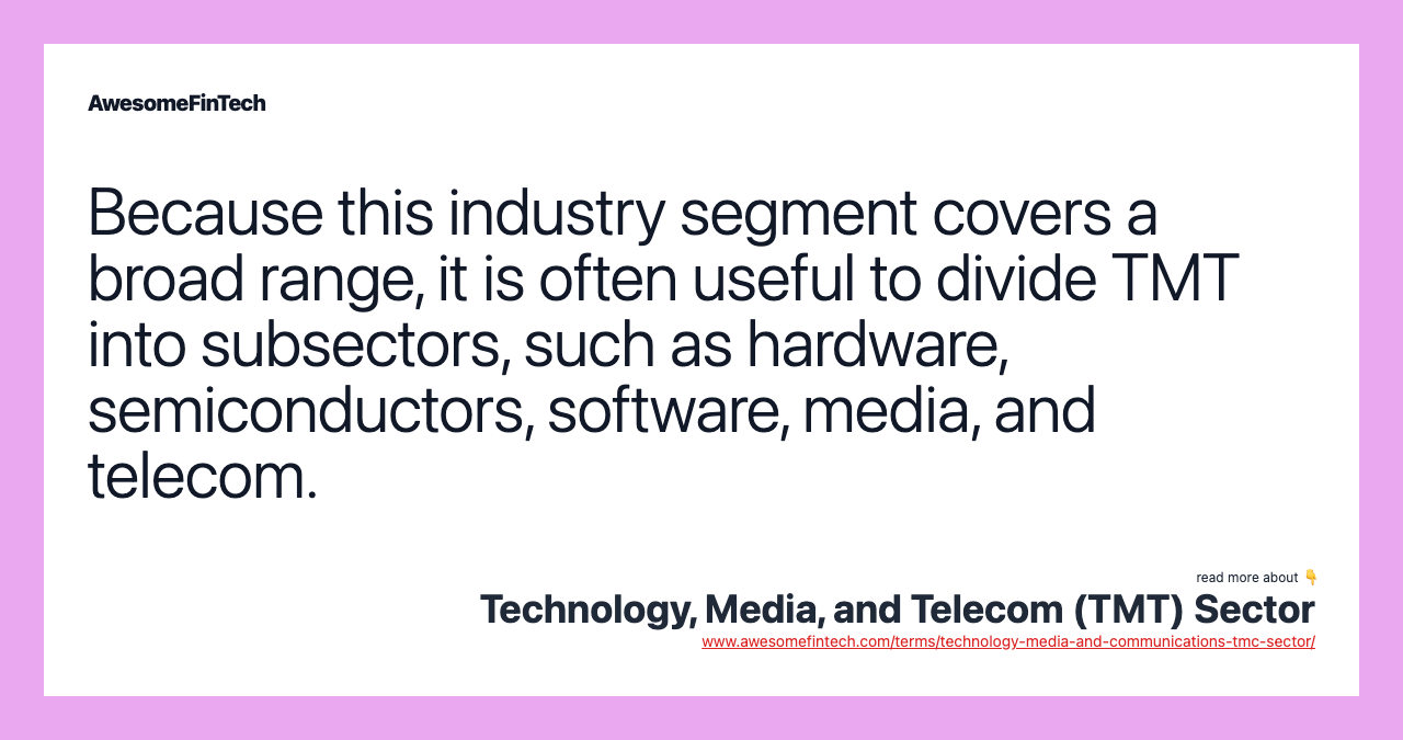 Technology, Media, and (TMT) Sector AwesomeFinTech Blog