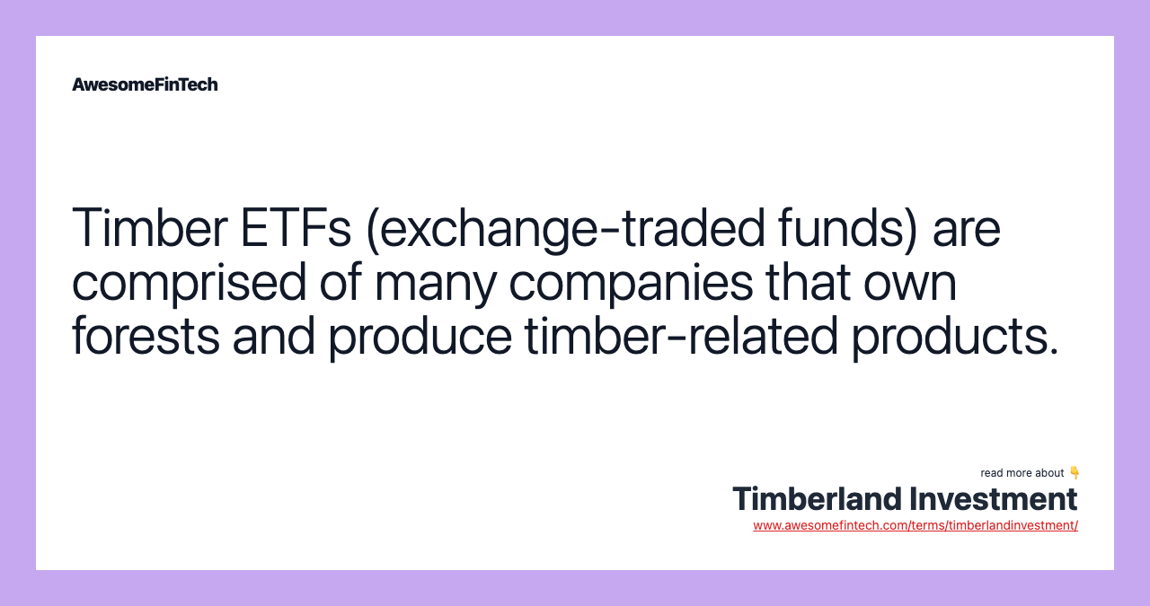 Timberland Investment AwesomeFinTech Blog