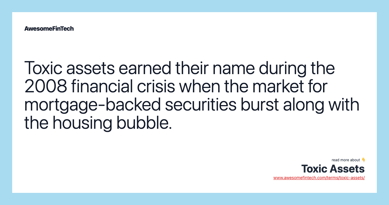 Toxic Assets AwesomeFinTech Blog