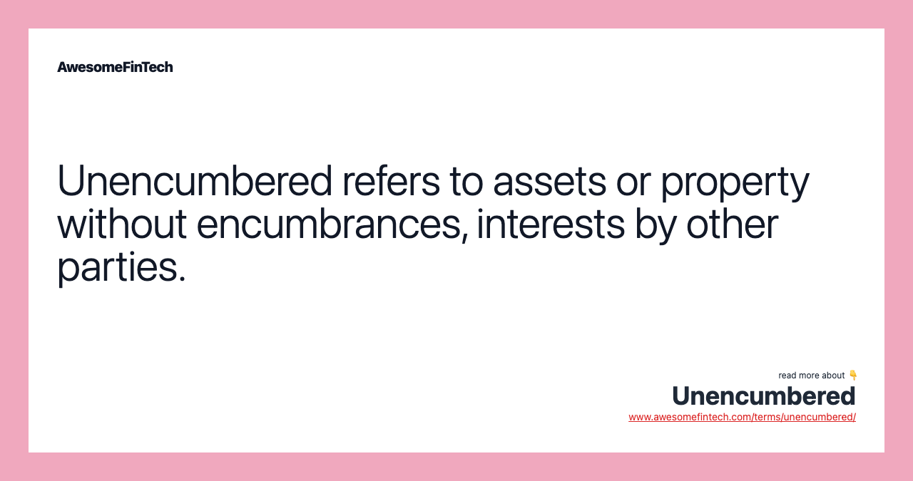 Encumbrance | AwesomeFinTech Blog