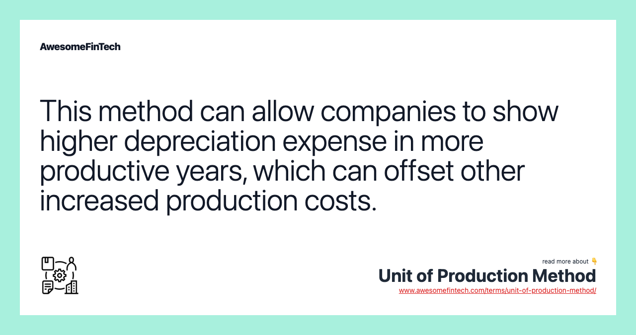 This method can allow companies to show higher depreciation expense in more productive years, which can offset other increased production costs.