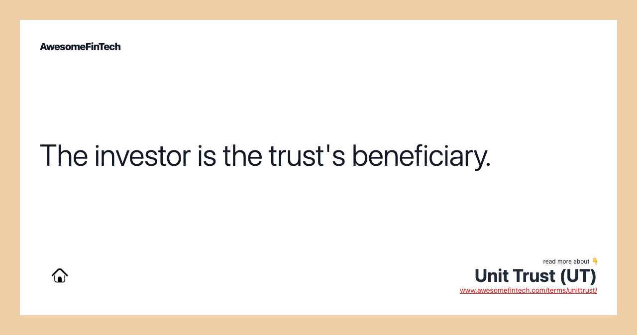 The investor is the trust's beneficiary.