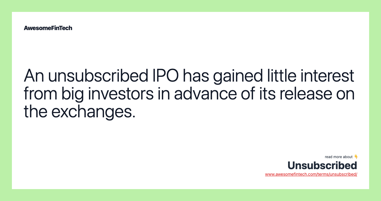 An unsubscribed IPO has gained little interest from big investors in advance of its release on the exchanges.
