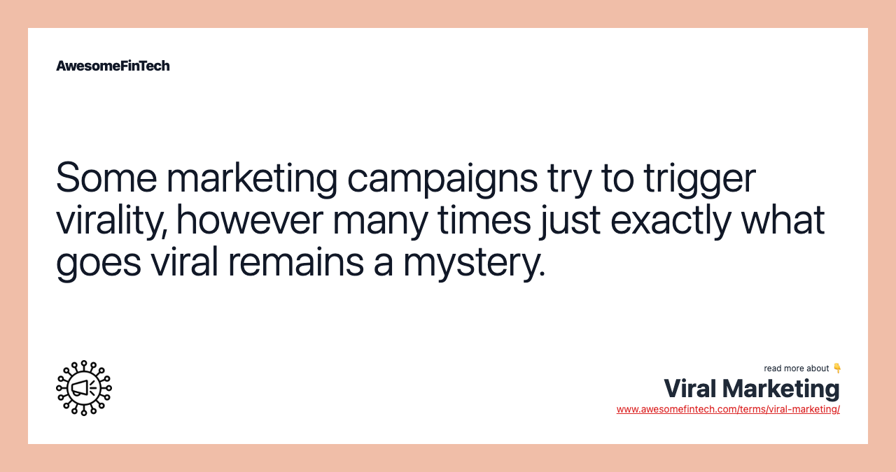 Some marketing campaigns try to trigger virality, however many times just exactly what goes viral remains a mystery.