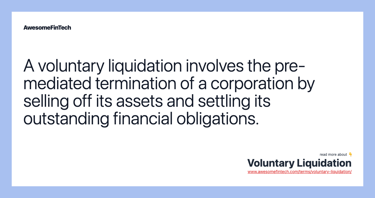 Voluntary Liquidation | AwesomeFinTech Blog