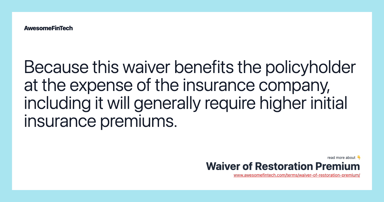 Waiver of Restoration Premium AwesomeFinTech Blog