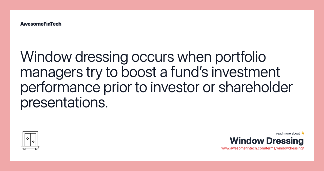 Window Dressing AwesomeFinTech Blog