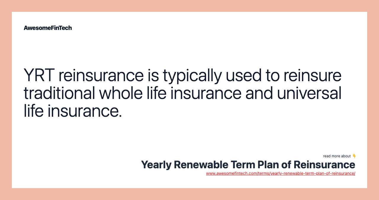 Yearly Renewable Term Plan of Reinsurance | AwesomeFinTech Blog